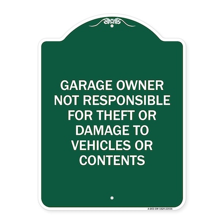 Signmission Garage Owner Not Responsible for Theft or Damage to Vehicles or Contents, A-DES-GW-1824-23936 A-DES-GW-1824-23936
